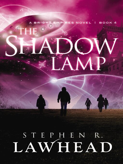 Title details for The Shadow Lamp by Stephen Lawhead - Available